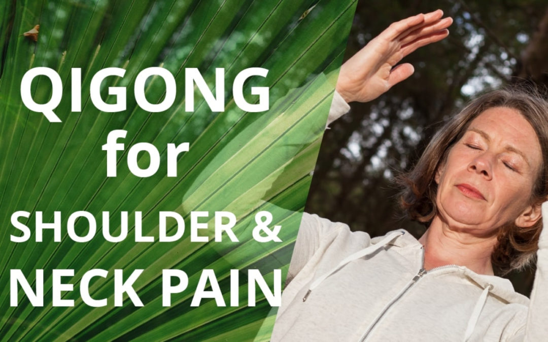 Qigong For Shoulder and Neck Pain