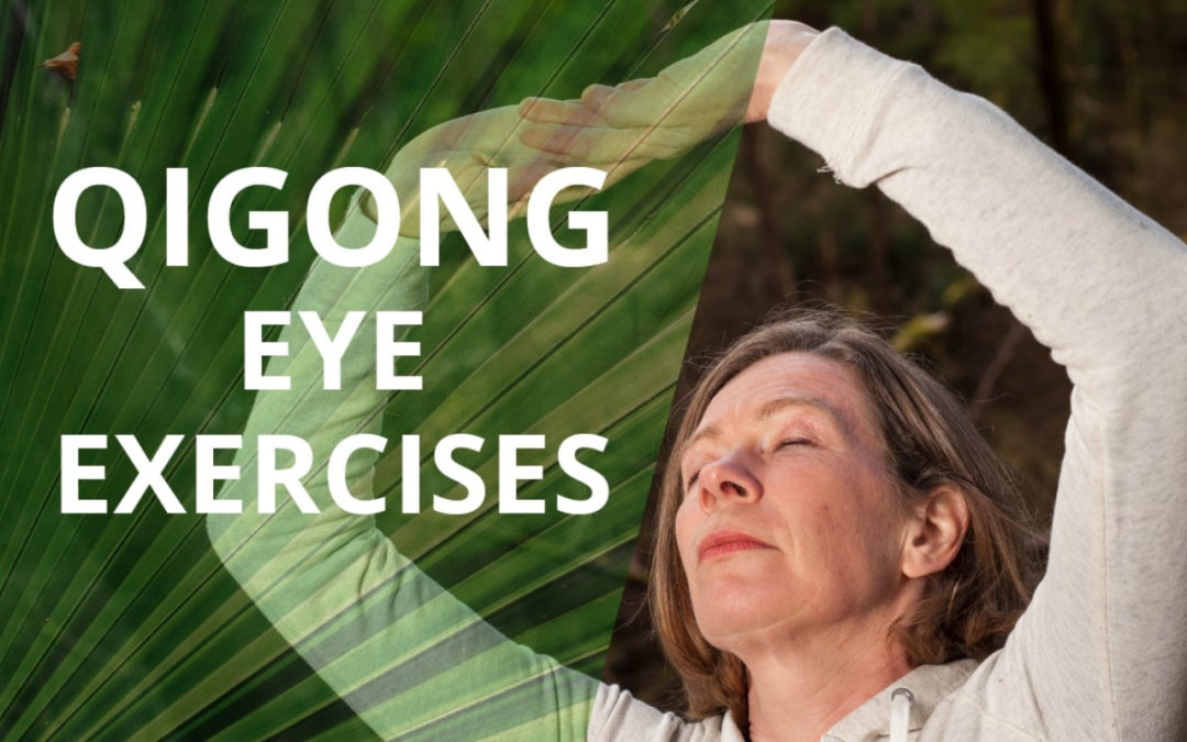 Qigong Eye Exercises