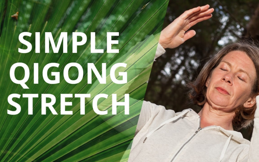 A Simple Qigong Stretch