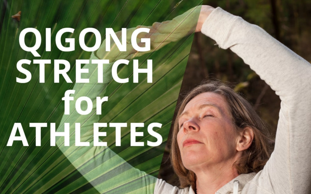 Qigong Stretch For Athletes