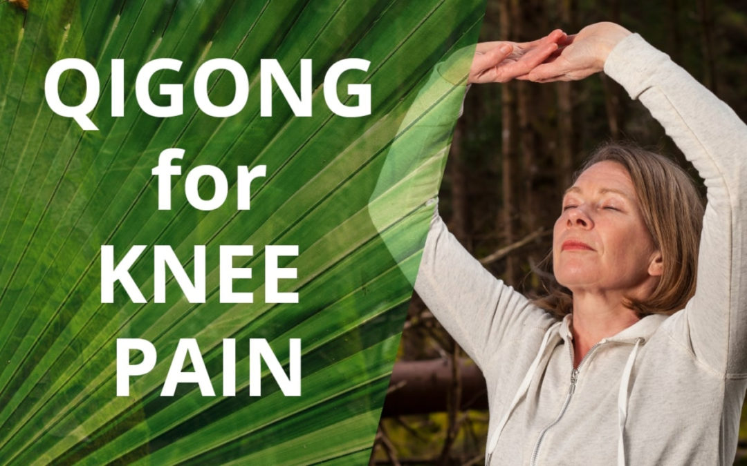 Qigong For Knee Pain