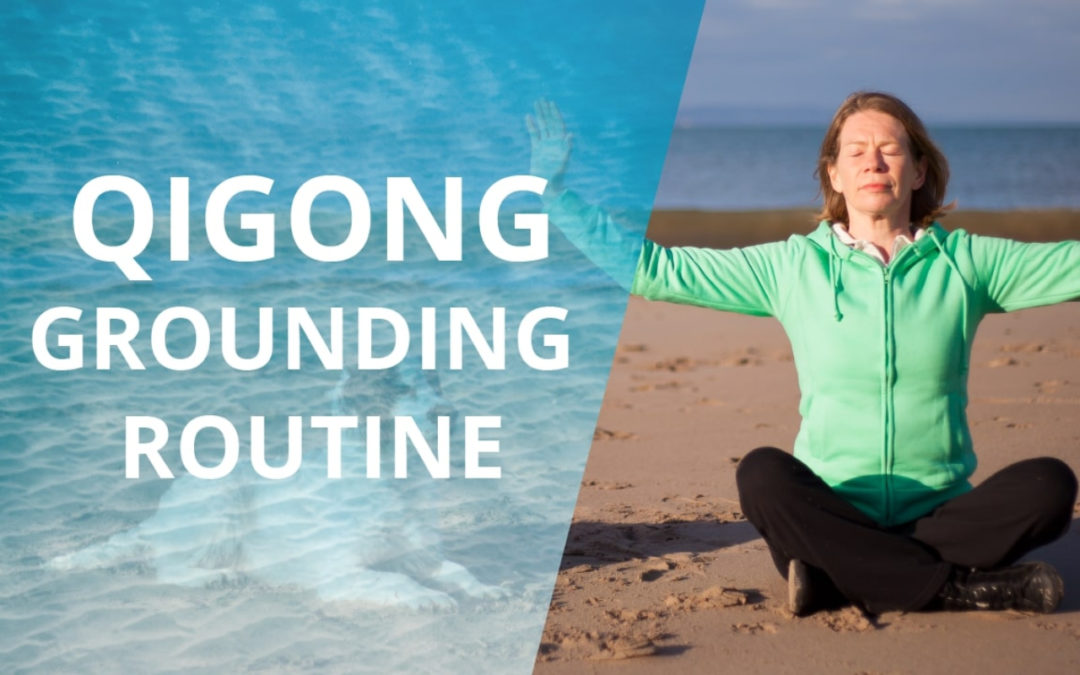 Lesson 15-Qigong Grounding Routine (Replay of Live Qigong Class)
