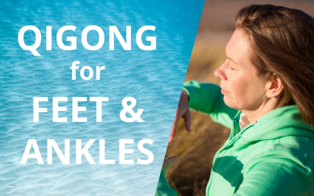 Qigong For Feet and Ankles