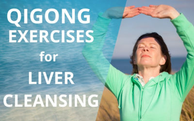 Lesson 30 – Liver Cleansing Qigong Exercises (Replay of Live Qigong Class)