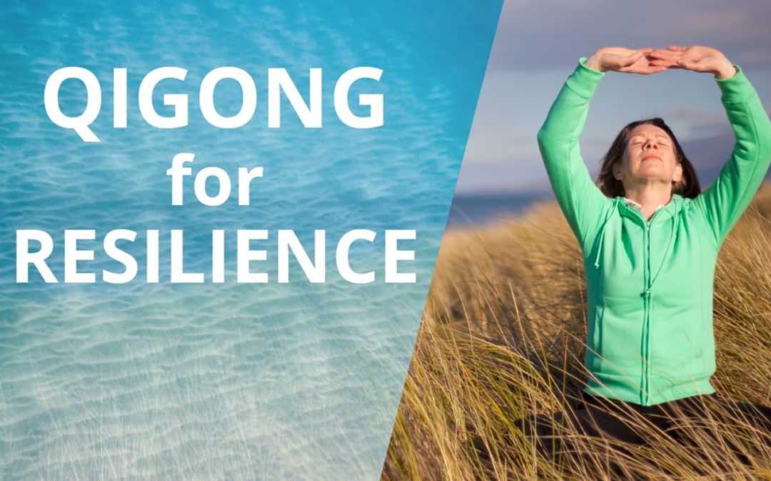 Qigong For Resilience