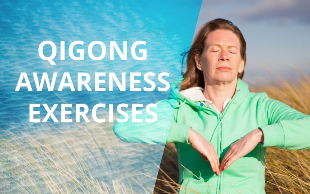 Lesson 36 – Qigong Awareness Exercises (Replay of Live Qigong Class)
