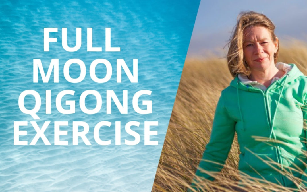 Full Moon Qigong Routine