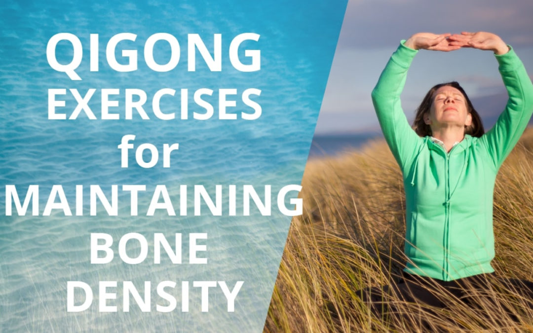 Lesson 51 – Beginner Qigong Exercises For Bone Density  (Replay of Live Qigong Class)