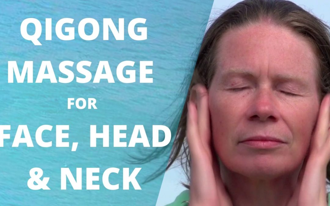 Lesson 53 – Qigong Massage For Face, Head and Neck  (Replay of Live Qigong Class)