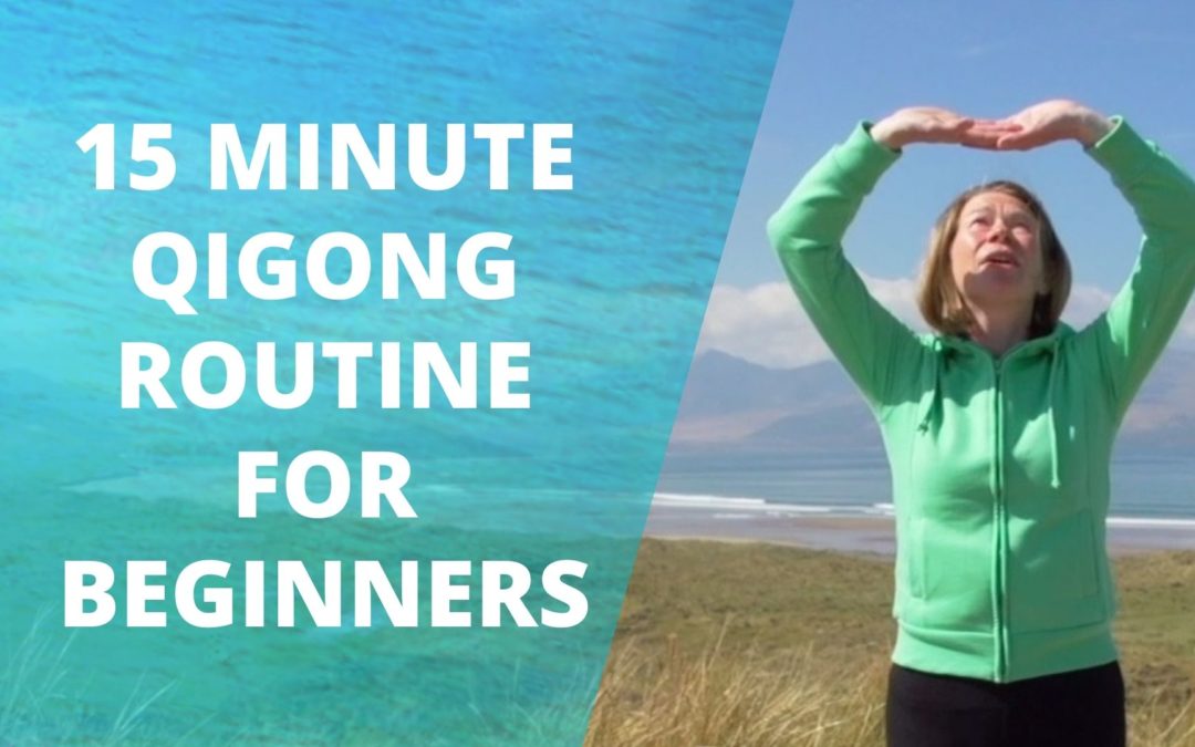 15 Minute Qigong Routine For Beginners
