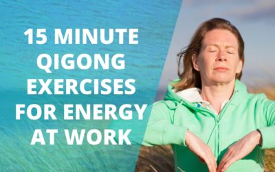 Lesson 64 – Qigong For Energy At Work (Replay of Live Qigong Class)