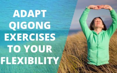 Lesson 66 – Adapt Your Qigong Exercises To Your Range Of Movement (Replay of Live Qigong Class)