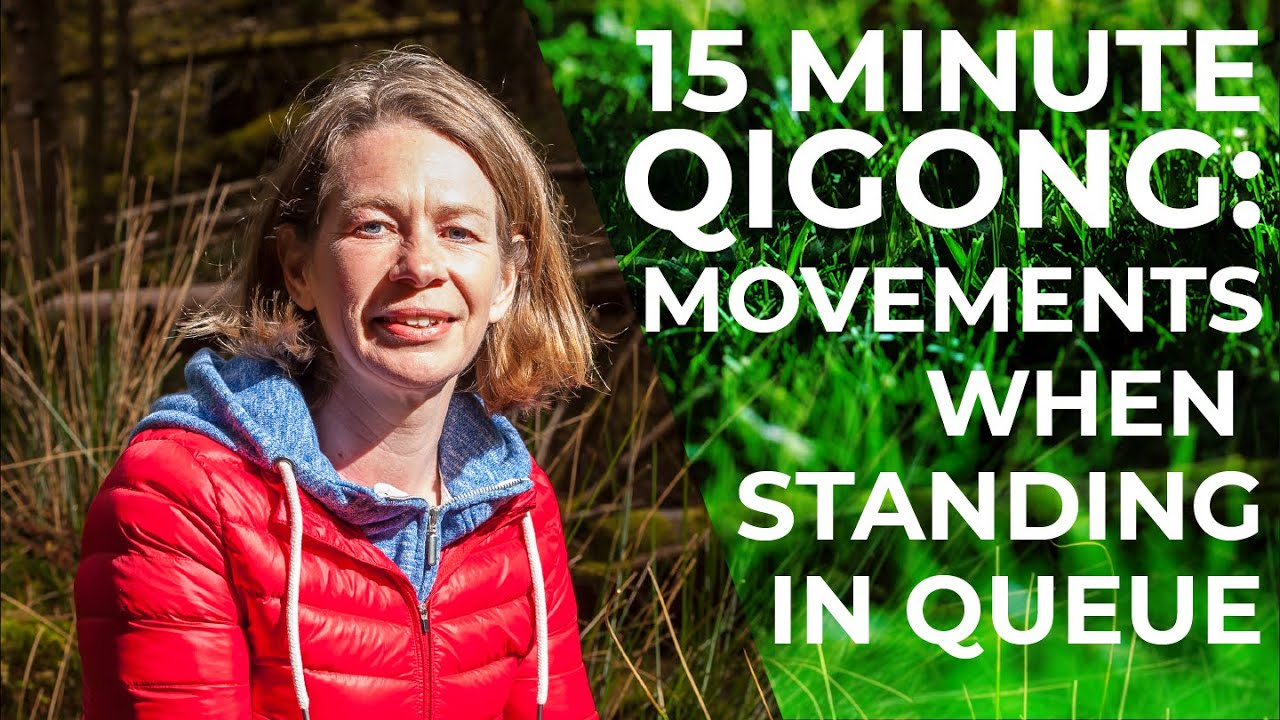 15 Minute Qigong | Qigong Exercises When Standing In A Queue
