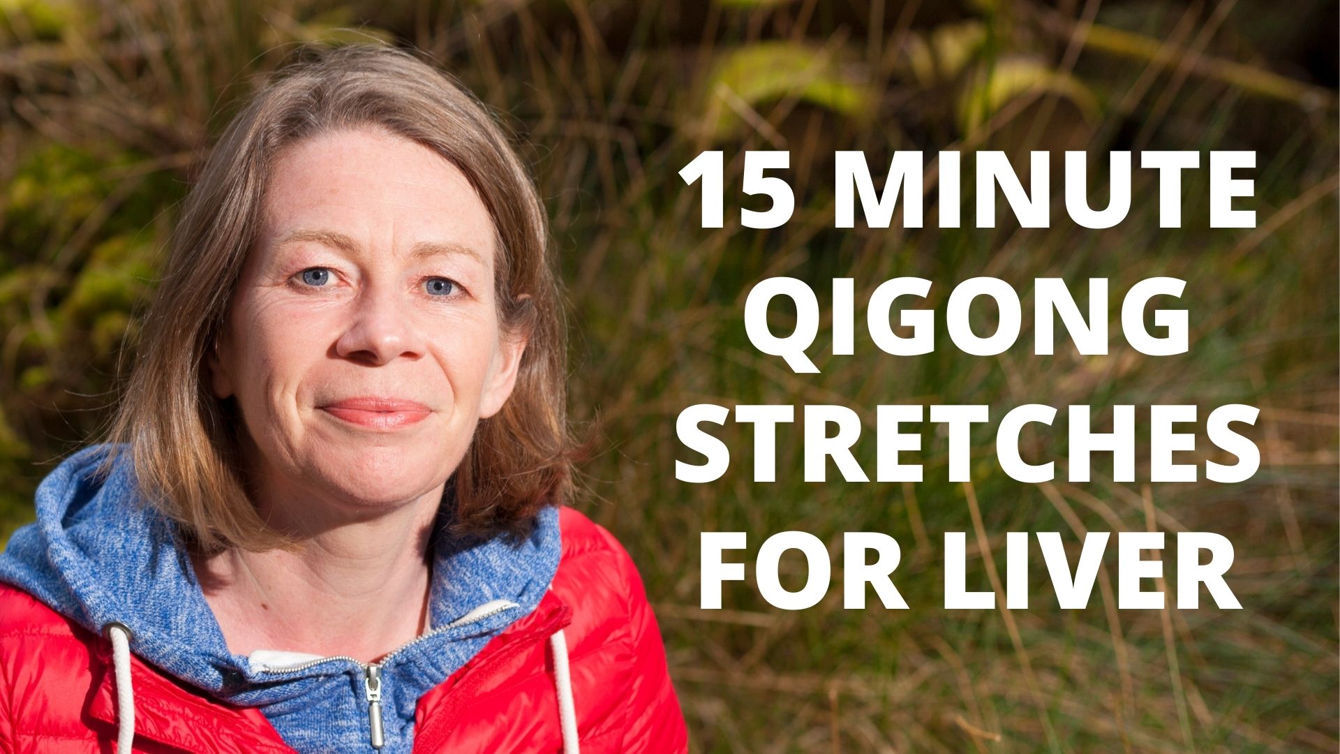 15_Minute_Qigong_-_Qigong_Stretches_For_Liver