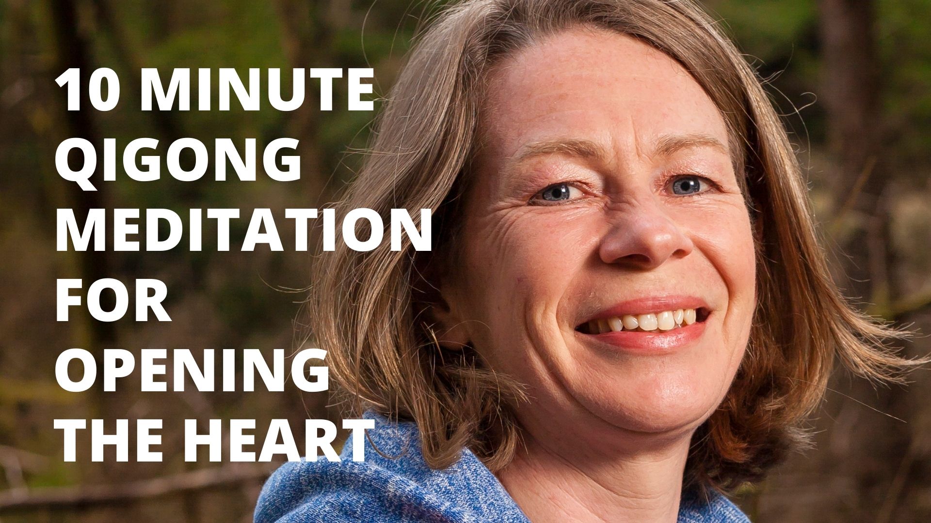 10_Minute_Qigong_Meditation_For_Opening_The_Heart