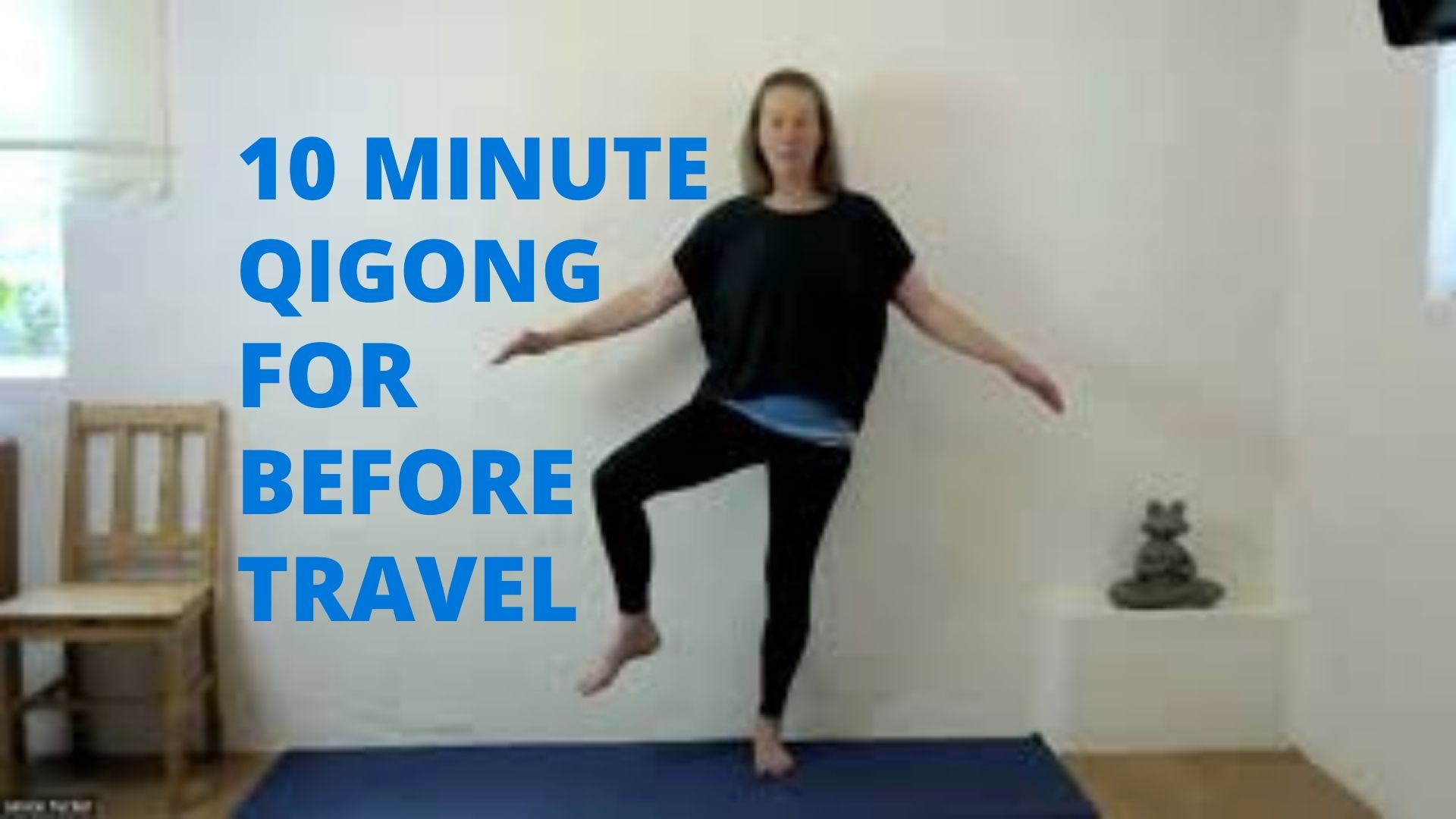 10_Minute_Qigong_For_Before_Travelling