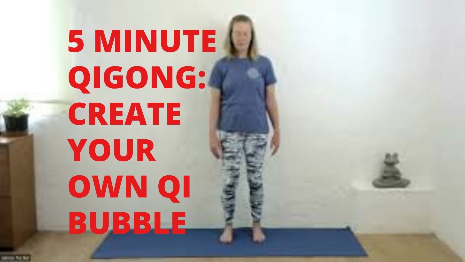 5_Minute_Qigong-Qi_Bubble