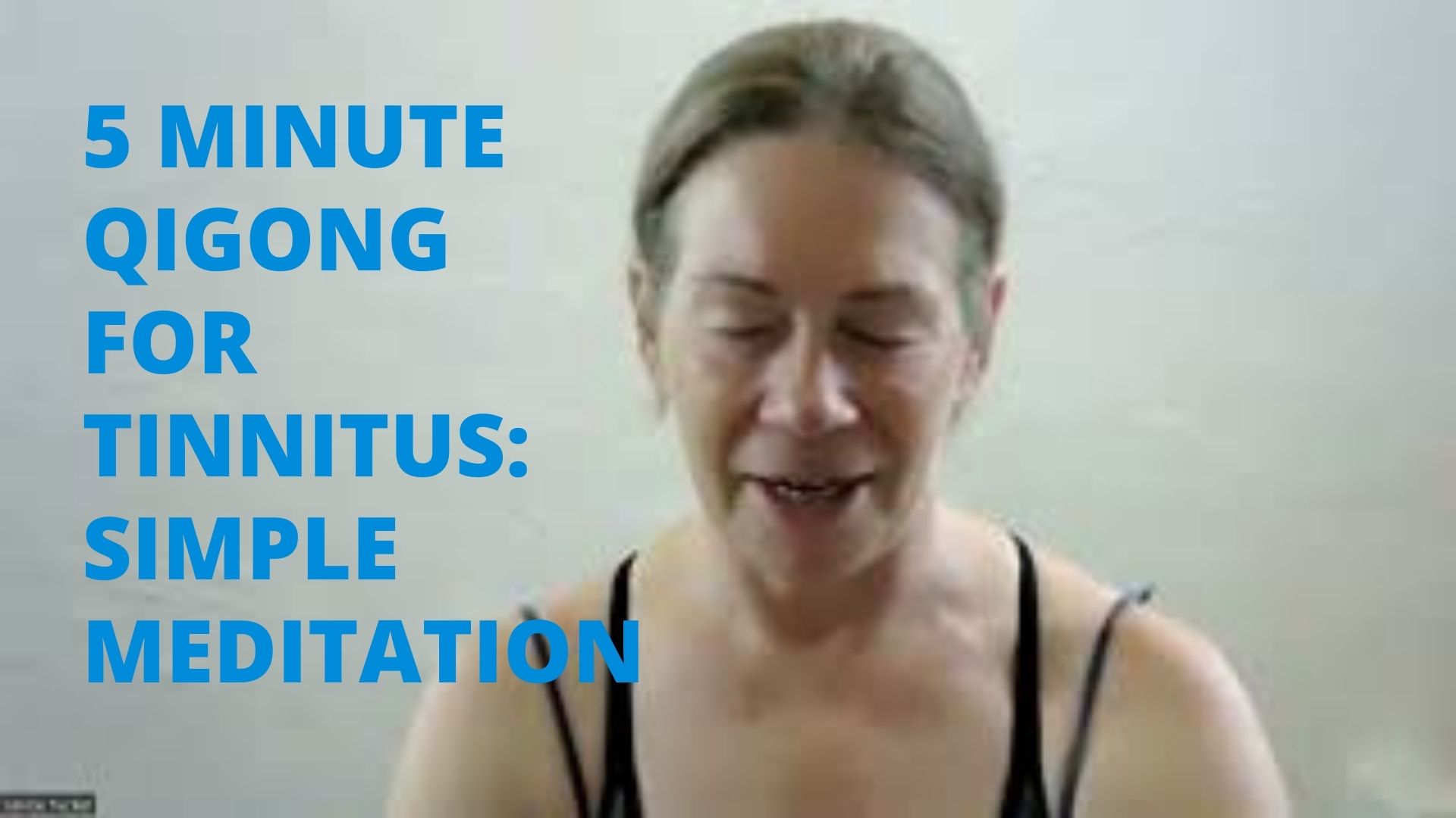 5_Minute_Qigong_For_Tinnitus_3-Meditation