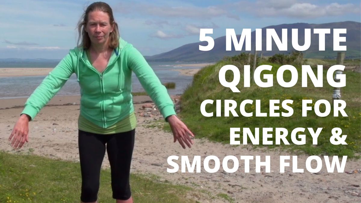 5 Minute Qigong | Forward Circles From Dan Tian For Energy & Smooth Qi Flow 