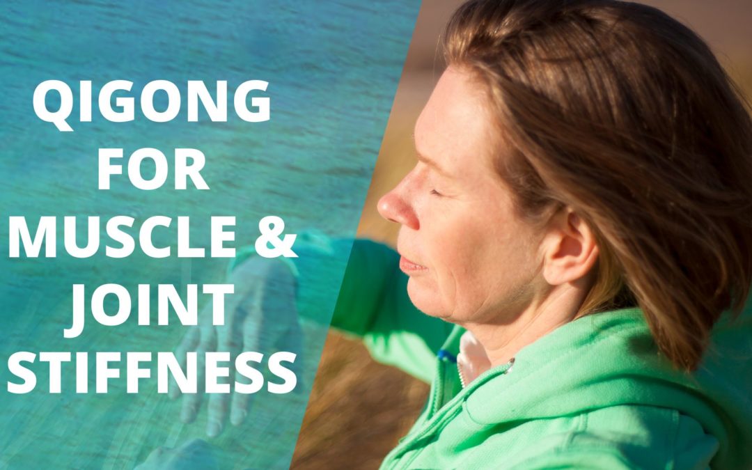 Qigong for muscle and joint stiffness