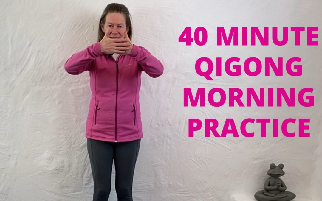 40-Minute Qigong Morning Practice
