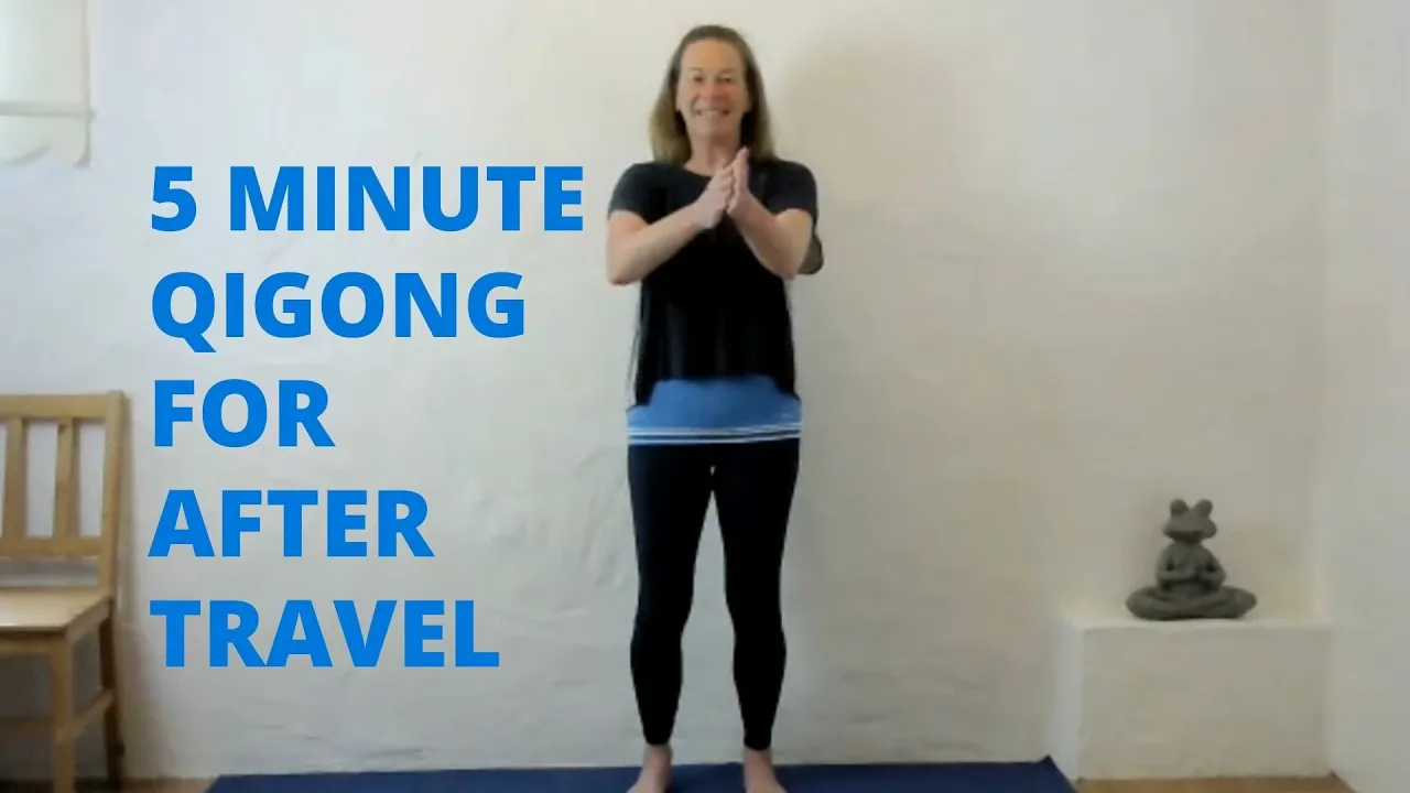 Qigong For After Traveling