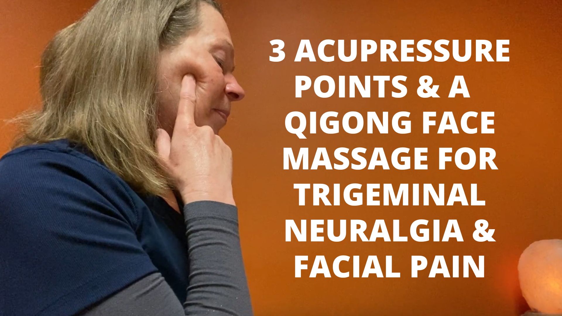 3 Acupressure Points & A Qigong Face Massage For Trigeminal Neuralgia