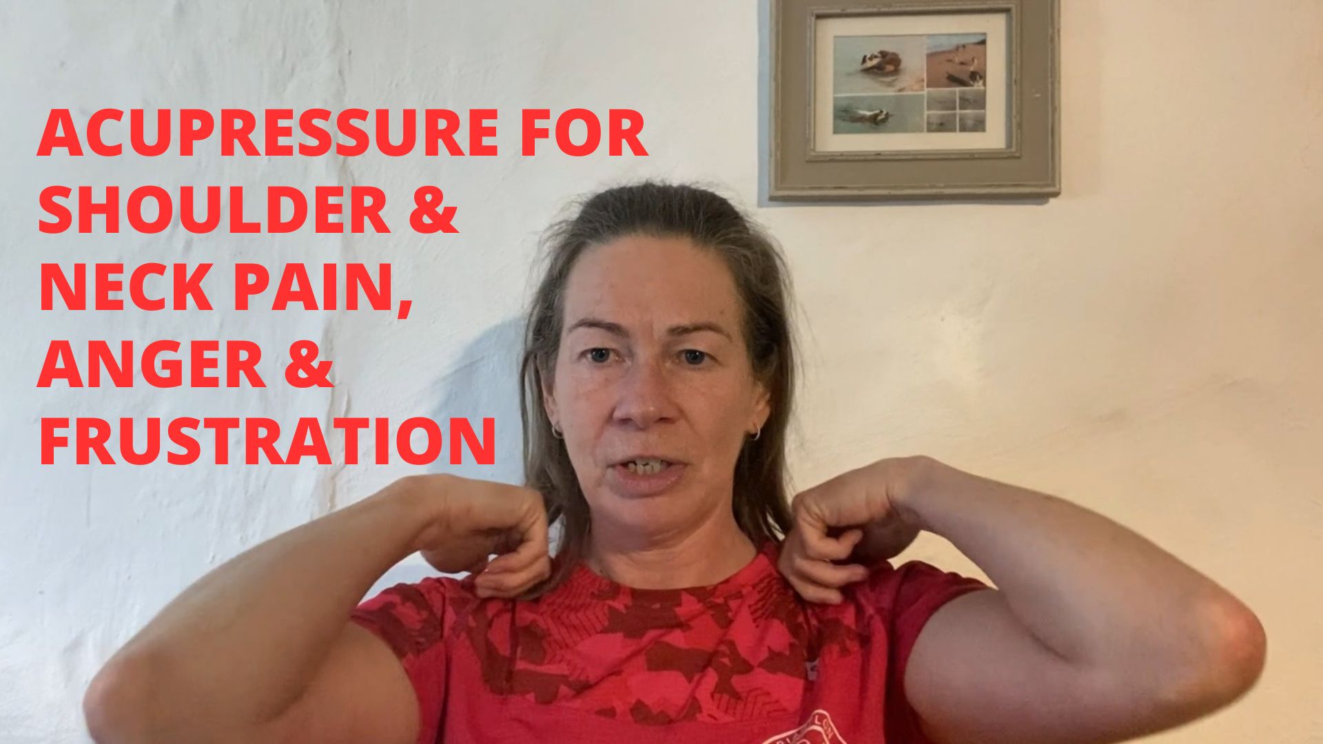 Acupressure For Shoulder and Neck Pain, Anger and Frustration: Jianjing